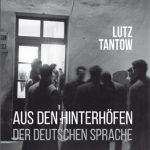 Aus den Hinterhöfen der deutschen Sprache Aus den Hinterhöfen der deutschen Sprache